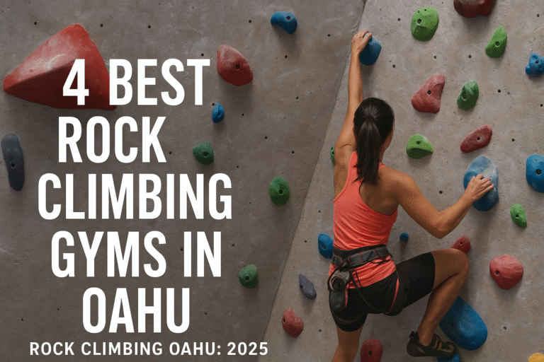 4 Best Rock Climbing Gyms in Oahu: Rock Climbing Oahu 2025